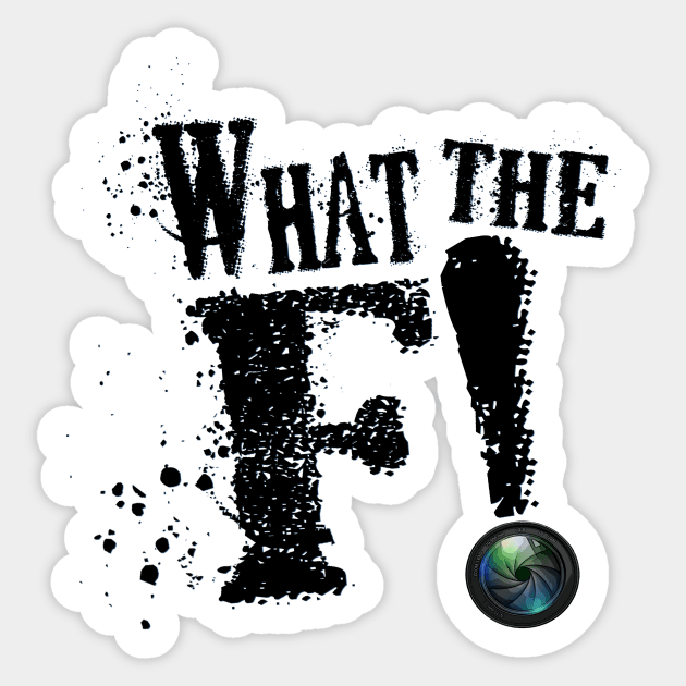 What the F! Sticker by RedRock_Photo